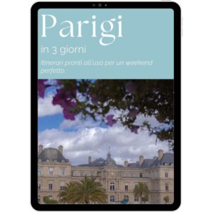 Parigi in 3 giorni